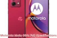 Motorola Moto G84: Full Specifications Motorola Moto G84: Full Specifications