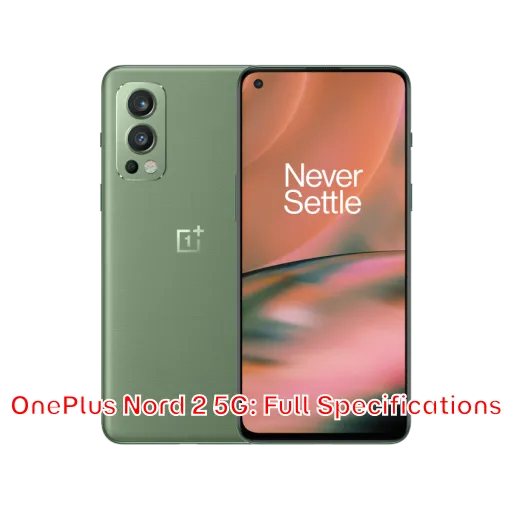 OnePlus Nord 2 5G: Full Specifications