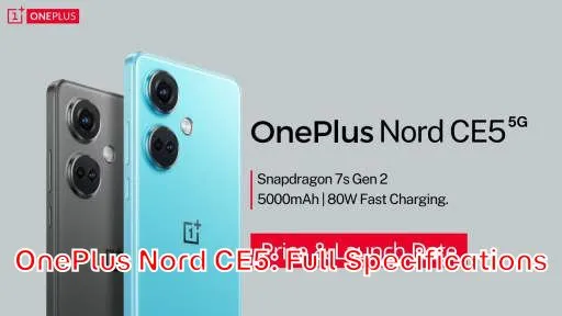 OnePlus Nord CE5: Full Specifications