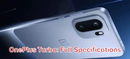 OnePlus Turbo: Full Specifications