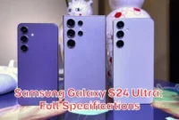 Samsung Galaxy S24 Ultra: Full Specifications Samsung Galaxy S24 Ultra: Full Specifications