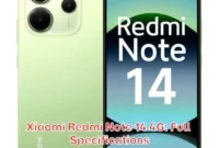 Xiaomi Redmi Note 14 4G: Full Specifications Xiaomi Redmi Note 14 4G: Full Specifications