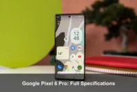 Google Pixel 6 Pro: Full Specifications