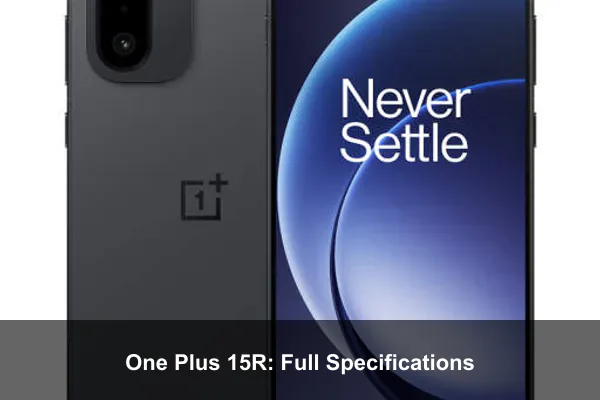 One Plus 15R: Full Specifications
