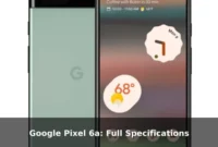 Google Pixel 6a: Full Specifications