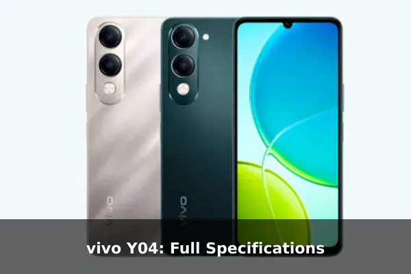 vivo Y04: Full Specifications