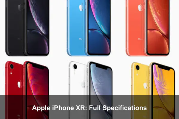 Apple iPhone XR: Full Specifications