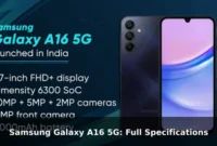 Samsung Galaxy A16 5G: Full Specifications Samsung Galaxy A16 5G: Full Specifications