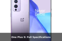 One Plus 9: Full Specifications One Plus 9: Full Specifications