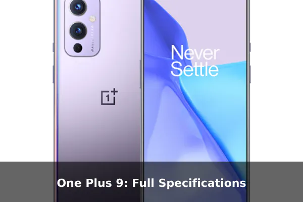 One Plus 9: Full Specifications