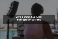 vivo i QOO Z10 Lite: Full Specifications vivo i QOO Z10 Lite: Full Specifications