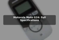 Motorola Moto G24: Full Specifications Motorola Moto G24: Full Specifications