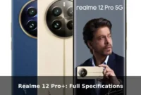 Realme 12 Pro+: Full Specifications Realme 12 Pro+: Full Specifications