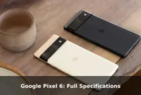 Google Pixel 6: Full Specifications Google Pixel 6: Full Specifications