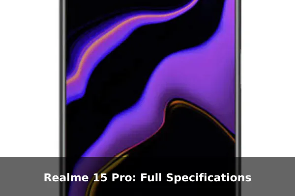 Realme 15 Pro: Full Specifications