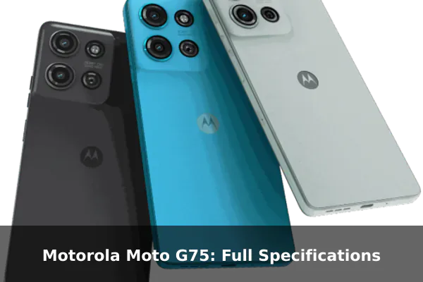 Motorola Moto G75: Full Specifications