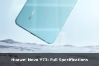 Huawei Nova Y73: Full Specifications