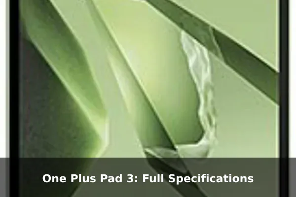 One Plus Pad 3: Full Specifications